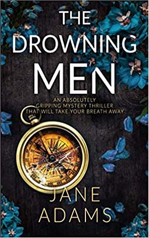 The Drowning Men by Jane Adams