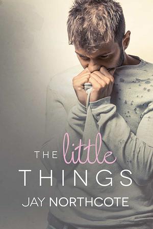 The Little Things by Jay Northcote