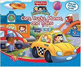 Cars, Trucks, Planes, and Trains (Fisher-Price Little People Lift-the-Flap Books) by Nancy L. Rindone