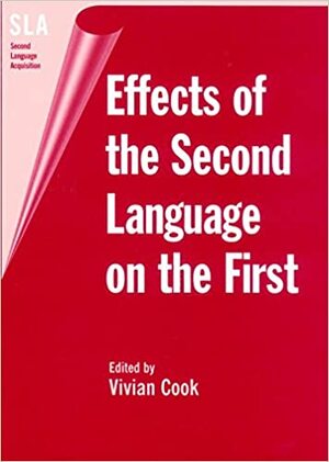 Effects of the Second Language on First by Vivian Cook