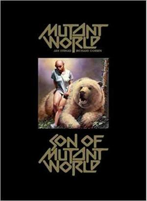 Mutant World and Son of Mutant World by Jan Strnad