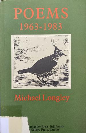 Poems 1963-1983 by Michael Longley