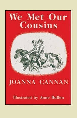 We Met Our Cousins by Joanna Cannan