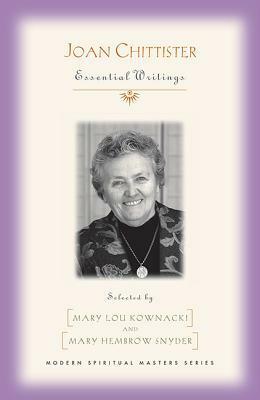 Joan Chittister: Essential Writings by Mary Lou Kownacki, Mary H. Snyder