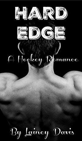 Hard Edge by Lainey Davis
