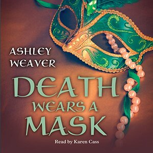 Death Wears a Mask by Ashley Weaver