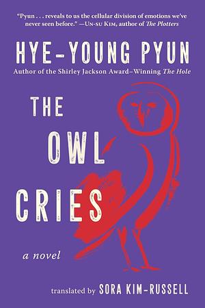 The Owl Cries by 편혜영, Pyun Hye-young