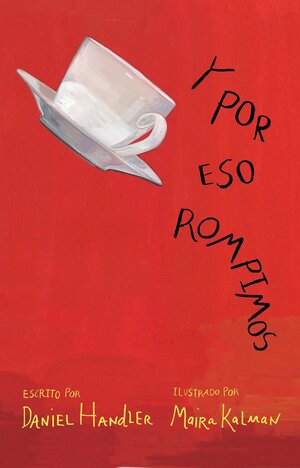 Y por eso rompimos by Daniel Handler