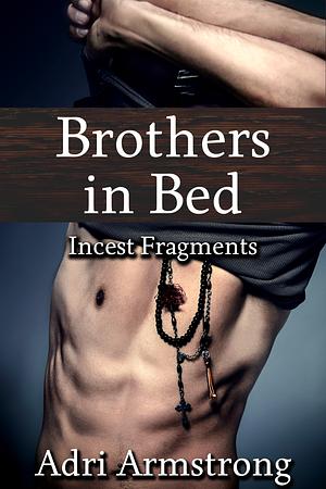 Brothers in Bed by Adri Armstrong