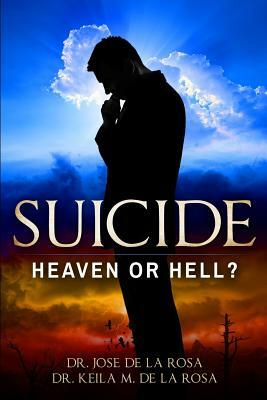 Suicide Heaven or Hell? by Jose de La Rosa