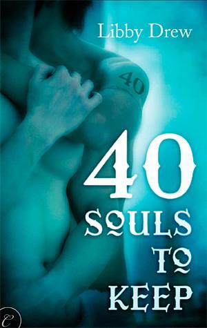 40 Souls to Keep by Libby Drew