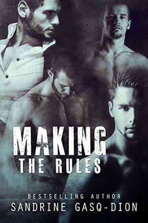 Making The Rules by Sandrine Gasq-Dion, Brenda Wright