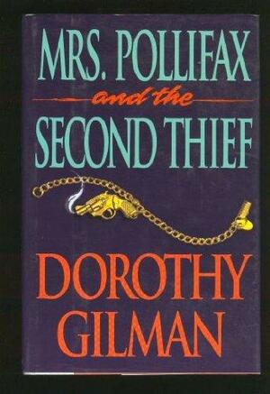 Mrs. Pollifax and the Second Thief by Dorothy Gilman