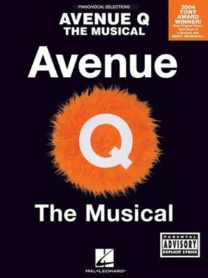 Avenue Q - The Musical by Robert Lopez