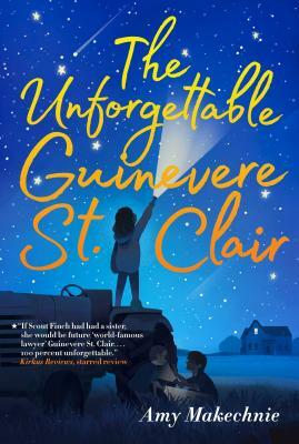 The Unforgettable Guinevere St. Clair by Amy Makechnie