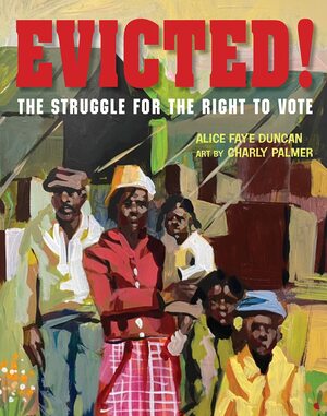 Evicted!: The Struggle for the Right to Vote by Alice F. Duncan