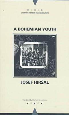 A Bohemian Youth by Josef Hirsal