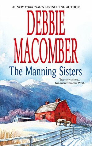 The Manning Sisters by Debbie Macomber