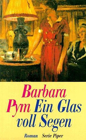 Ein Glas voll Segen by Barbara Pym, Barbara Pym, Dora Winkler