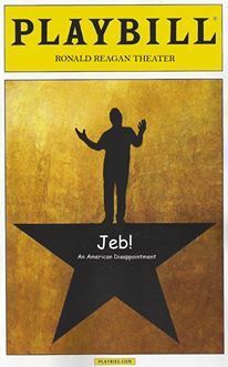 Jeb! An American Disappointment: The Musical Book & Lyrics by Emma Bilbrey, Rebecca Tarnopol, Bridget Mountford, Ariel Sauri, Anna Abraham, Sam Daitzman, Sophia Morales, Maitreyi Anantharaman, Alejandro Espinosa, Luke Hoban, Andreia Matos, Molly Lippitt, Cassidy Hill, Alex Cohen, Caylene Parrish, Katie DeWitt, Rachel Cohn, Zach Cohen, Sam Sledzieski, Hannah Schmitt