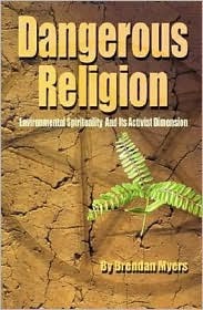 Dangerous Religion by Brendan Myers