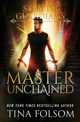 Master Unchained by Tina Folsom