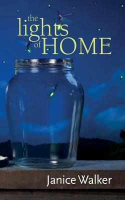 The Lights of Home by Janice Walker