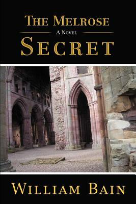 The Melrose Secret by William Bain