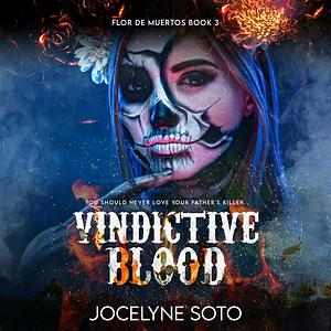 Vindictive Blood by Jocelyne Soto