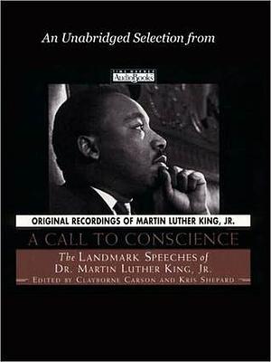 Where Do We Go From Here?: An Unabridged Selection from A Call to Conscience - The Landmark Speeches of Dr. Martin Luther King, Jr. by Heirs to The Estate of Martin Luther King Jr., Kris Shepard, Martin Luther King Jr., Ted Kennedy