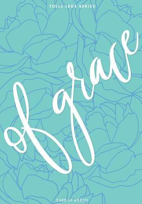 of Grace: Blue by Elizabeth Foss, Kristin Foss