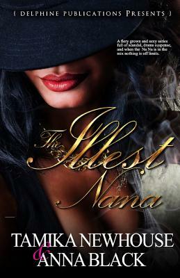 The Illest Na Na by Anna Black, Tamika Newhouse