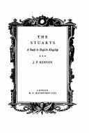 The Stuarts: A Study in English Kingship by J.P. Kenyon