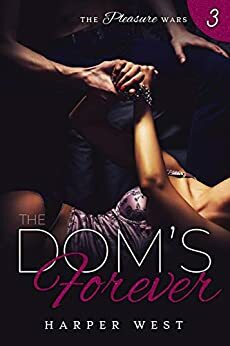 The Dom's Forever by Harper West