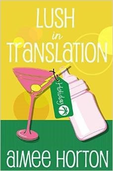 Lush in Translation, a short story by Aimee Horton