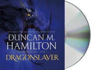 Dragonslayer by Duncan M. Hamilton