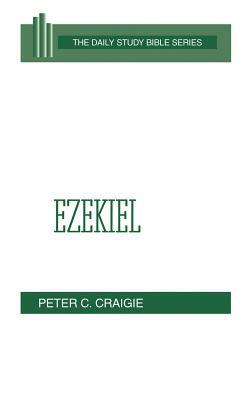Ezekiel by Peter C. Craigie