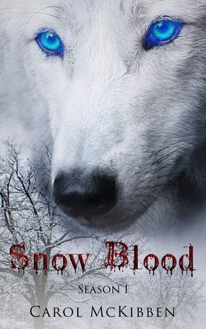 Snow Blood by Carol McKibben