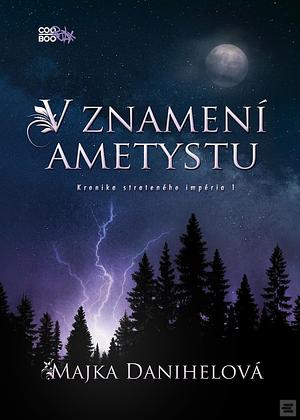 v znamení ametystu by Majka Danihelová