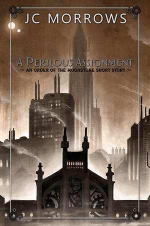 A Perilous Assignment by J.C. Morrows