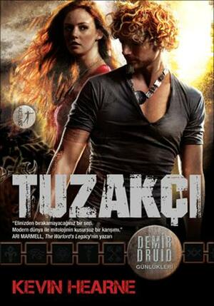 Tuzakçı by Kevin Hearne