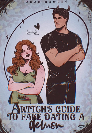 A Witch's Guide to Fake Dating a Demon by Sarah Hawley