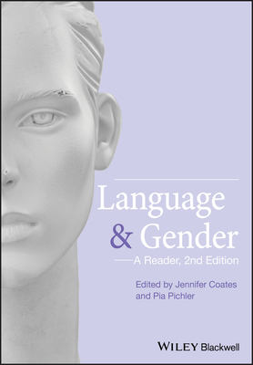 Language and Gender: A Reader by Pia Pichler