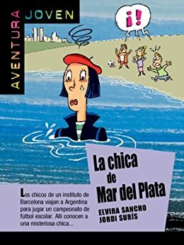 La chica de Mar de Plata by Elvira Sancheo, Jordi Surís Jordà