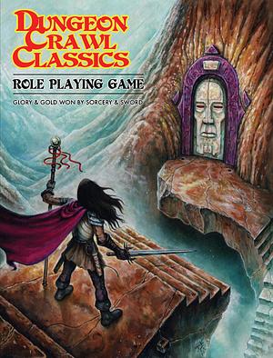 Dungeon Crawl Classics RPG by Joseph Goodman, Goodman Games