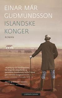 Islandske Konger by Einar Már Guðmundsson