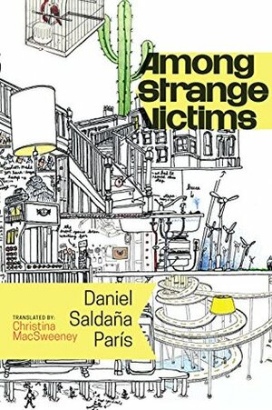 Among Strange Victims by Christina MacSweeney, Daniel Saldaña París