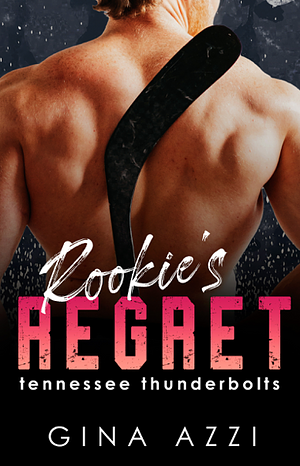 Rookie's Regret by Gina Azzi