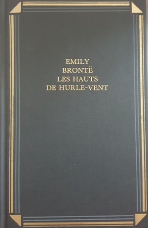 Les Hauts de Hurle-Vent by Emily Brontë