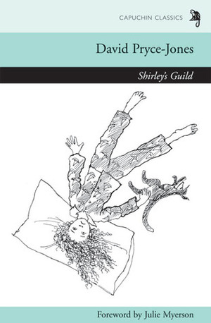 Shirley's Guild by David Pryce-Jones